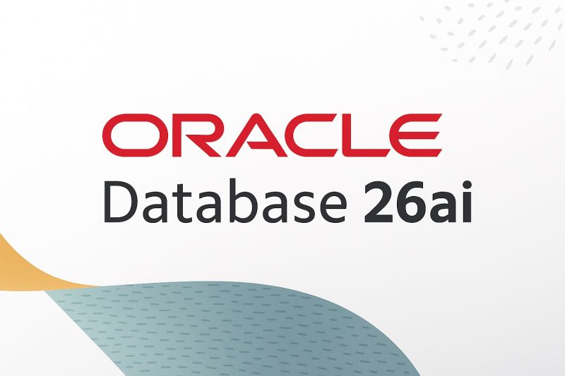 Oracle AI Database 26ai؛ انقلابی در مدیریت داده با هوش مصنوعی یکپارچه