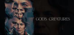 فیلم مخلوقات خدا God’s Creatures 2022