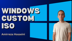 ساخت ویندوز سفارشی با برنامه های دلخواه | ویندوز کاستوم بوتیبل