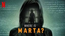 مستند جنایی where is Marta