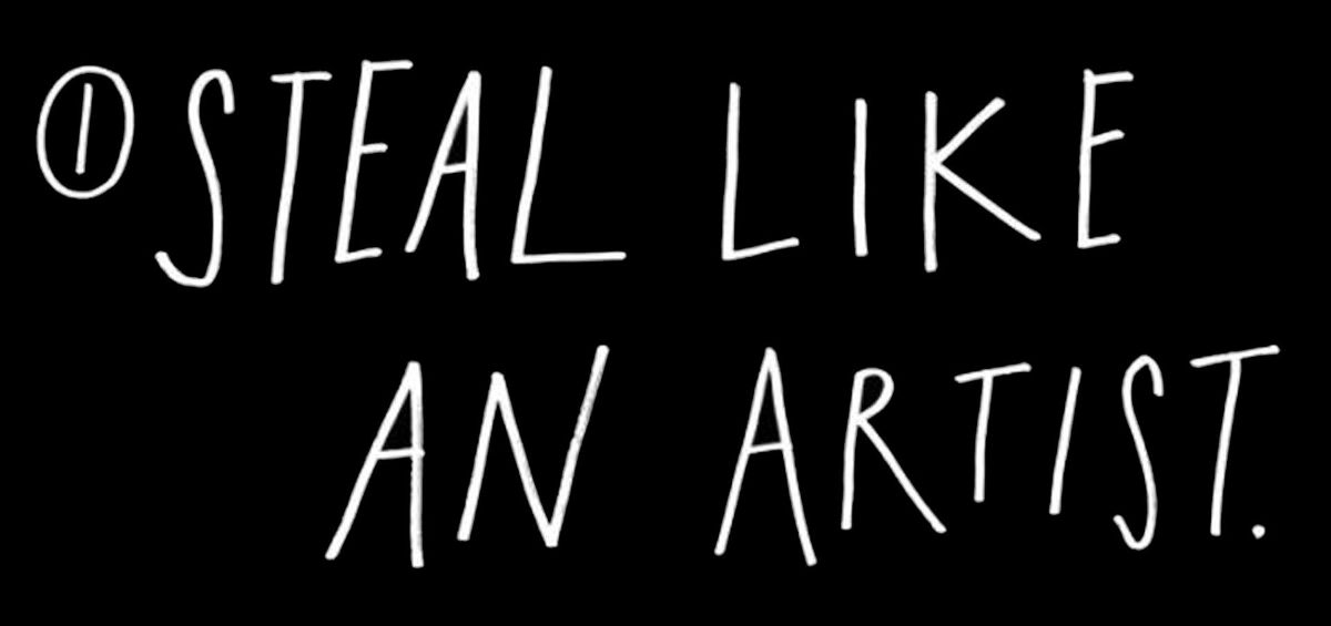 Steal Like An Artists