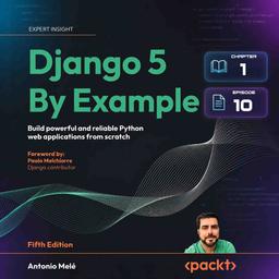 ۱.۱۰: شخصی سازی و ارتقا پنل ادمین جنگو | ترجمه کتاب Django 5 By Example