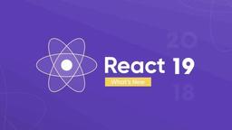 بینندگان عزیز، هم اکنون React 19 !