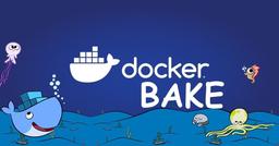 انتشار Docker Bake (سورپرایز داکر)