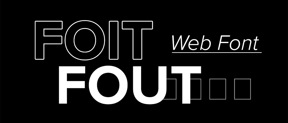 Flash Of Unstyled Tex & Flash Of Invisible Text