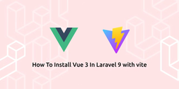 نصب vue3 در laravel9 با استفاده از vite