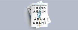 معرفی کتاب Think Again جدیدترین اثر Adam Grant