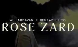 دانلود آهنگ رز زرد از علی اردوان و بهزاد لیتو