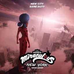 دنیای دختر کفشدوزکی: نیویورک – قهرمانان متحد Miraculous World: New York – United HeroeZ