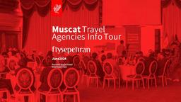 نخستین اینفوتور ایران ویژه فعالان و مسئولان گردشگری عمان - خرداد ۱۴۰۳