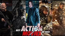 بهترین فیلم های اکشن 2023