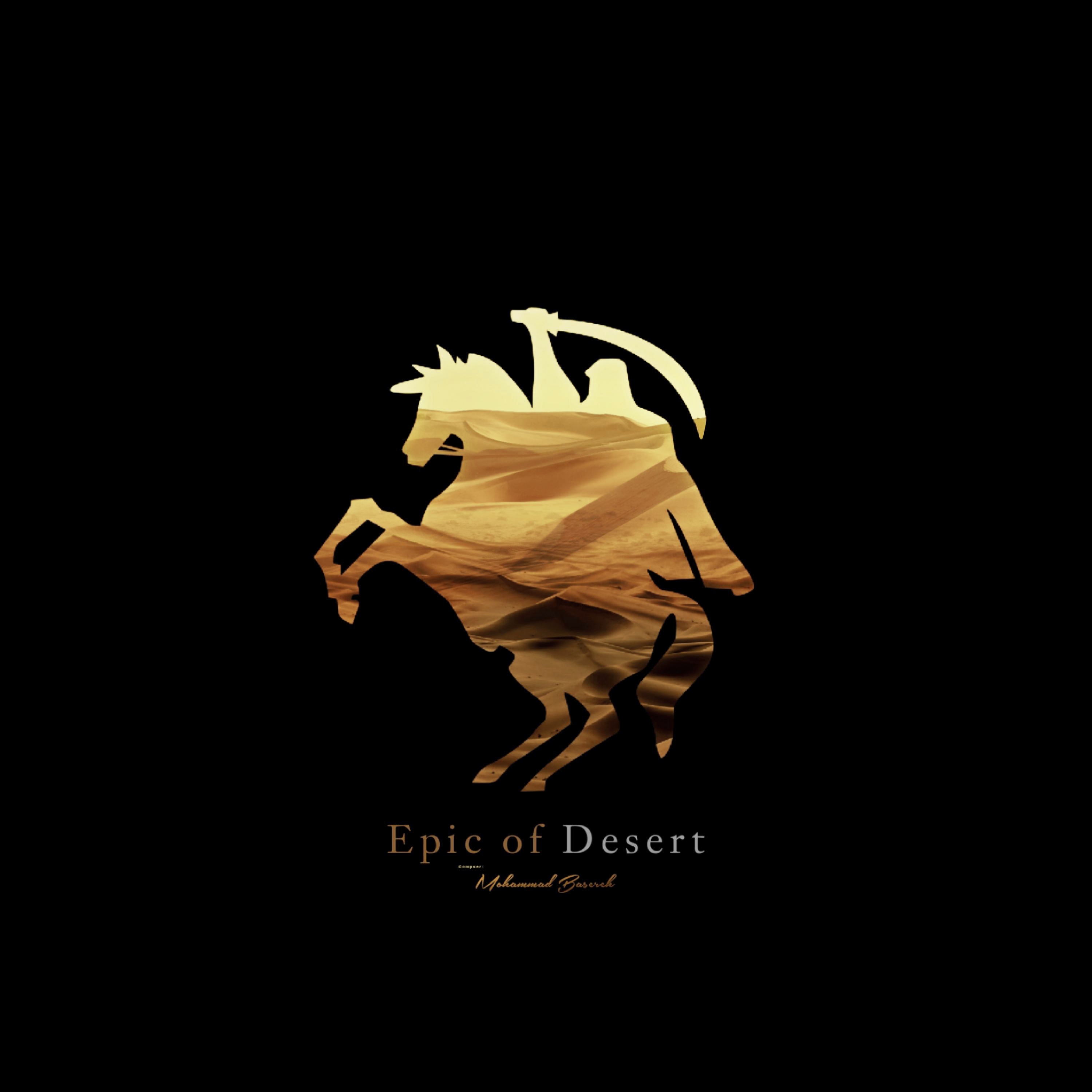 Epic of Desert | Mohammad Basereh