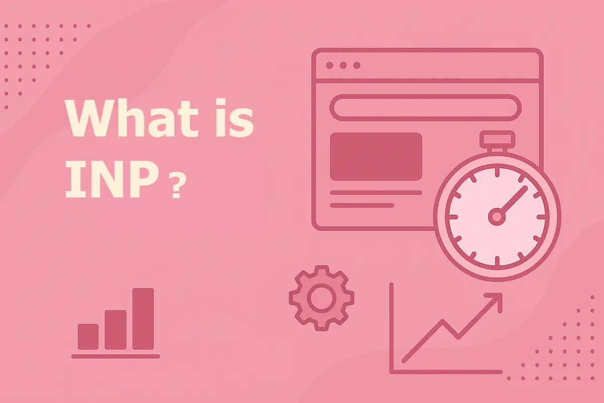 پارامتر INP چیست؟ چطور INP را بهینه کنیم؟