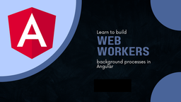 Web Worker در Angular