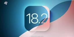 بررسی فهرست کامل تغییرات iOS 18.2