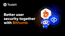 صرافی Toobit به واسطه ادغام با Bithumb، به ائتلاف قانون انتقال اطلاعات CODE پیوست تا امنیت کاربران را تقویت کند