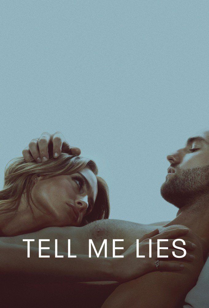 دانلود سریال Tell Me Lies 2022 بهم دروغ بگو