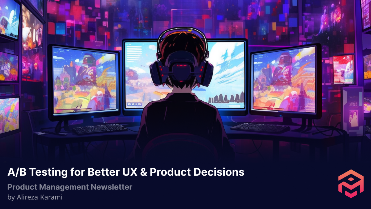 نقش تست A/B در بهبود تجربه کاربری و تصمیم‌گیری محصول