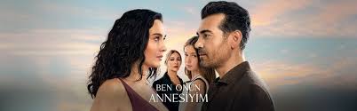 دانلود سریال Ben Onun Annesiyim - من مادر او هستم