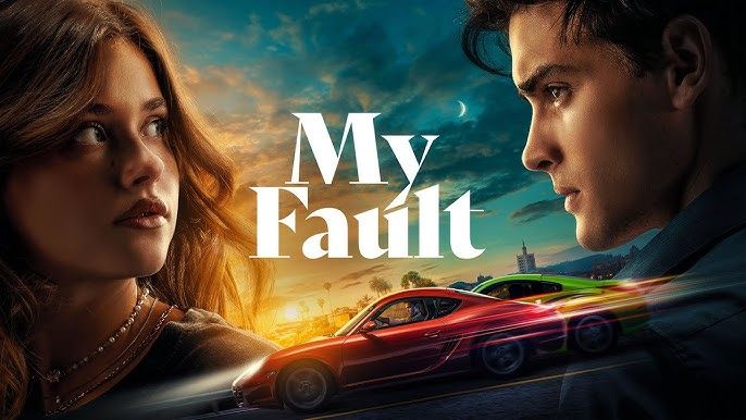 فیلم My Fault 2023 (اشتباه من ۲۰۲۳)