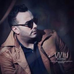 شعر آهنگ شهراز عزیزم