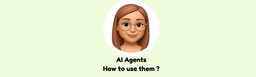 AI Agents: چطوری ازشون بهینه استفاده کنیم؟