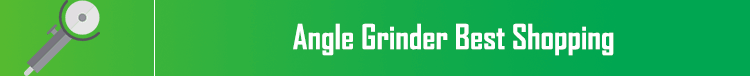 Angle Grinder Best Shopping - راهنمای خرید فرز مناسب و خوب