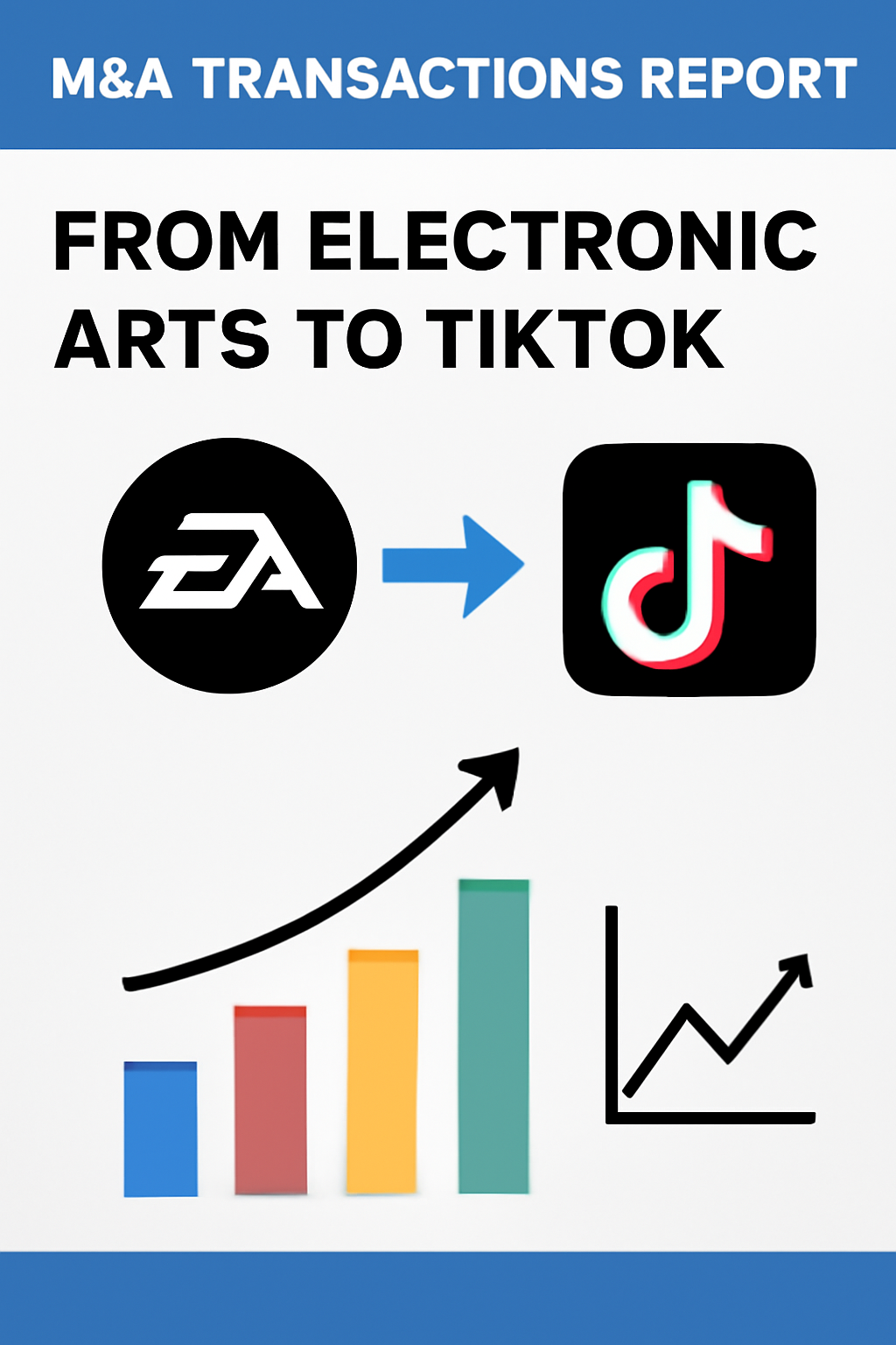 گزارش معاملات ادغام و تملک: از الکترونیک آرتس تا تیکتاک