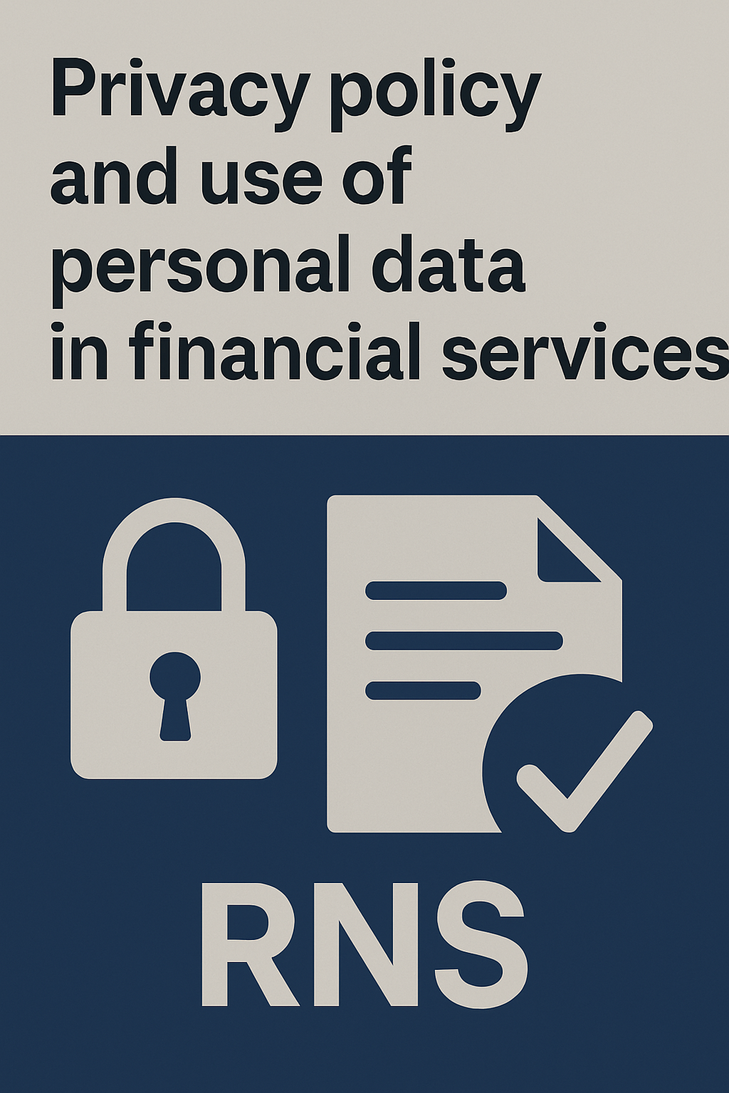 سیاست حریم خصوصی و استفاده از داده‌های شخصی در خدمات مالی RNS