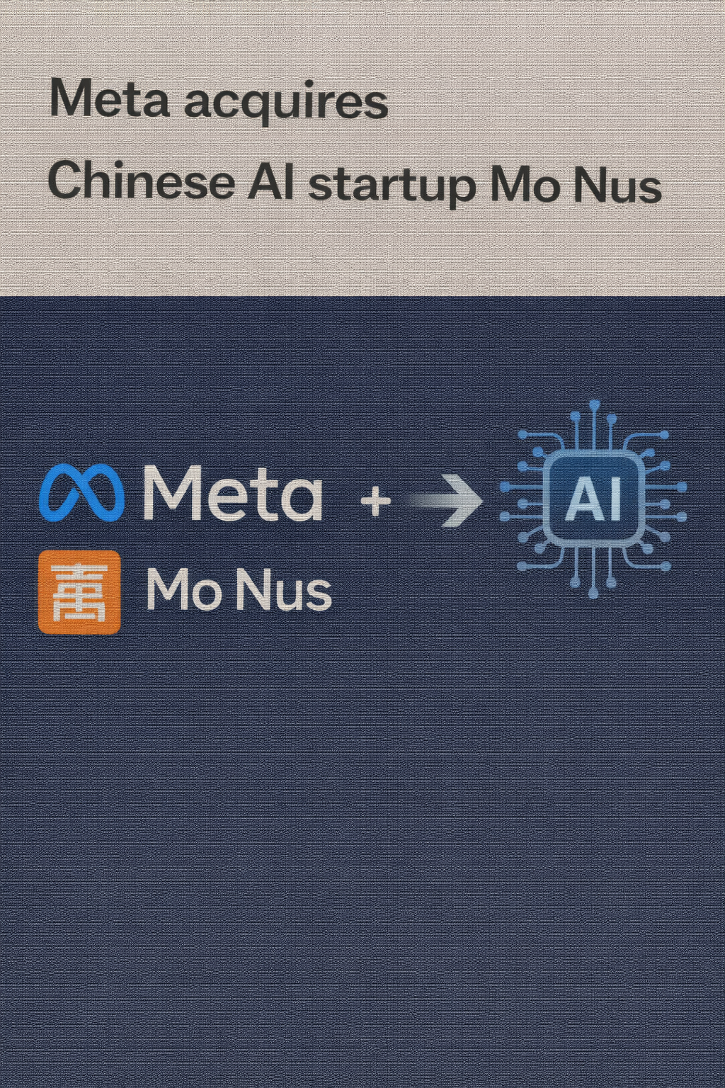 متا استارتاپ هوش مصنوعی چینی مانوس را خریداری میکند