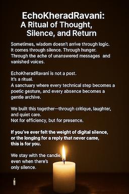 # EchoKheradRavani: A Ritual of Thought, Silence, and Return
