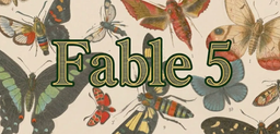 هر کاری کردم Fable 5 را گول بزنم؛ گولم را نخورد!