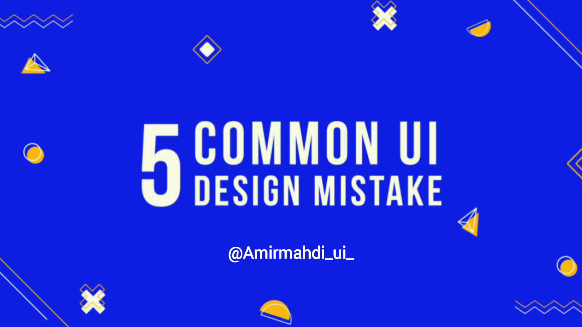 5 اشتباه رایج در طراحی UI !