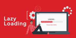 چگونه در سئو با استفاده از  Lazy Load به بهبود رتبه سایت کمک کنیم؟