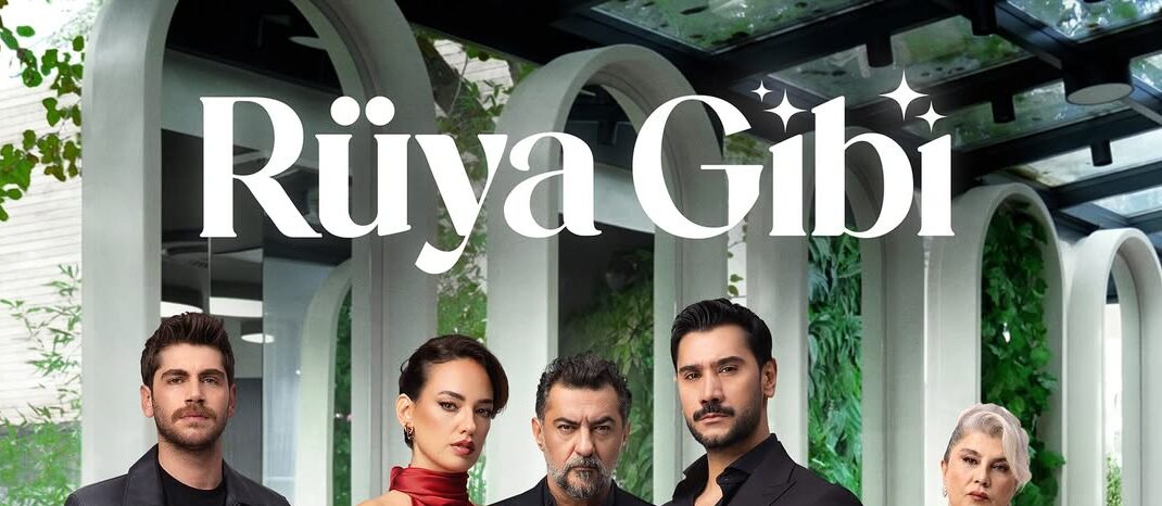 دانلود سریال Rüya Gibi – (مثل یک رویا)