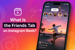 تب Friends در ریلز اینستاگرام چیست و چگونه کار میکند؟