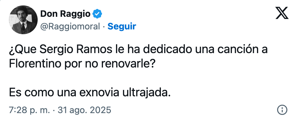 «اینکه سرخیو راموس یه آهنگ برای فلورنتینو ساخته چون قراردادشو تمدید نکردن؟ این شبیه یک دوست‌دختر سابقه که از رابطه زخمی شده.»