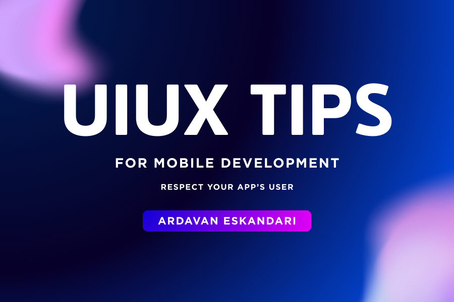 نکات طلایی Uiux برای توسعه دهنده ها و برنامه نویس ها