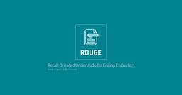 معرفی معیار ارزیابی ROUGE برای خلاصه‌سازی متون