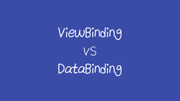 مقایسه View Binding و Data Binding