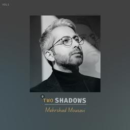 مهرشاد موسوی و آلبوم Two Shadows؛ روایتی نو از موسیقی الکترونیک