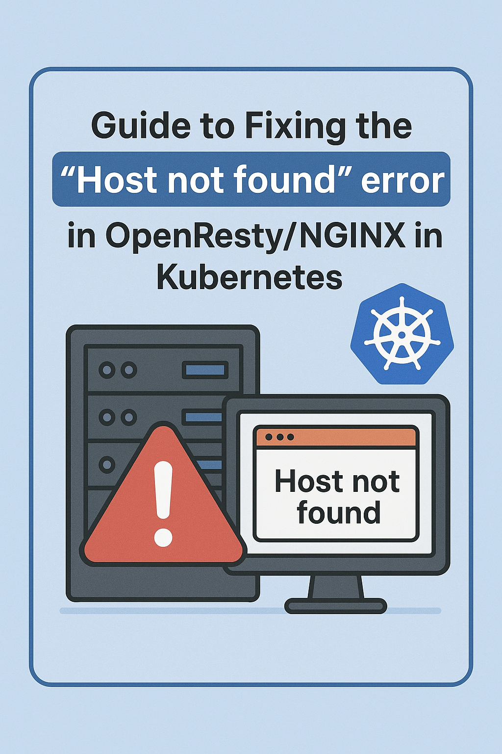 آموزش رفع مشکل "Host not found" در OpenResty/NGINX در محیط کوبرنیتز
