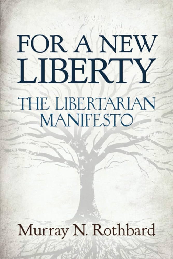 برای آزادی جدید: مانیفست آزادیخواهان (به انگلیسی: For a New Liberty: The Libertarian Manifesto) کتابی از موری راتبارد، اقتصاددان و مورخ آمریکایی است که ایده های آنارکو-کاپیتالیسم را ترویج می کند. این کتاب بر تفکر لیبرترینیسم مدرن و بخشی از راست جدید تاثرگذار شناخته شده است. راتبارد طرفدار آنارکو-کاپیتالیسم، نوعی از لیبرترینیسم بدون دولت است. روتبارد ریشه های فکری لیبرتارینیسم را به فیلسوفان لیبرالیسم کلاسیک جان لاک و آدام اسمیت و انقلاب آمریکا بازمی گرداند. او استدلال می کند که آزادی گرایی مدرن نه به عنوان پاسخی به سوسیالیسم یا چپ گرایی، بلکه از محافظه‌کاری سرچشمه گرفته است. راتبارد حق مالکیت بر خود (خویش‌فرمانی) و حق مالکیت خانه را به منزله ایجاد مجموعه کاملی از اصول نظام آزادیخواهانه می داند.