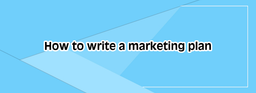۵ نمونه برنامه بازاریابی برای کمک به شما جهت نوشتن برنامه بازاریابی خودتان