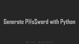 سورس کد تولید پسورد با زبان پایتون